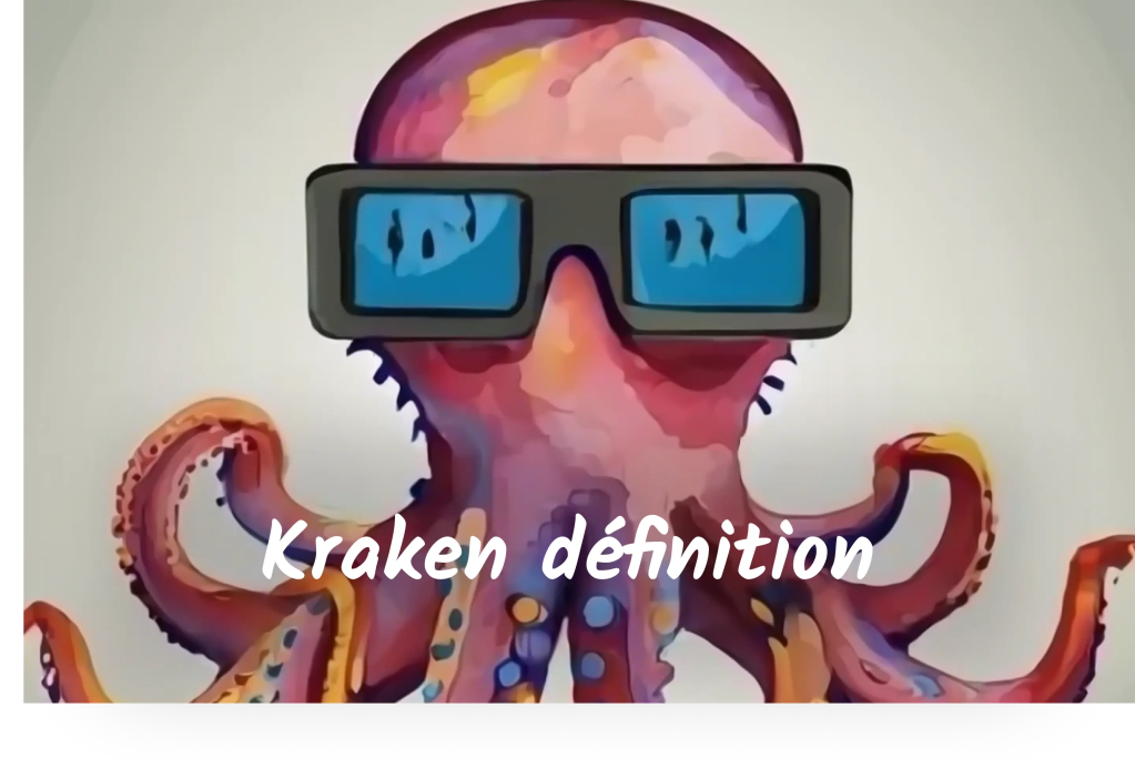 LA définition du mot Kraken