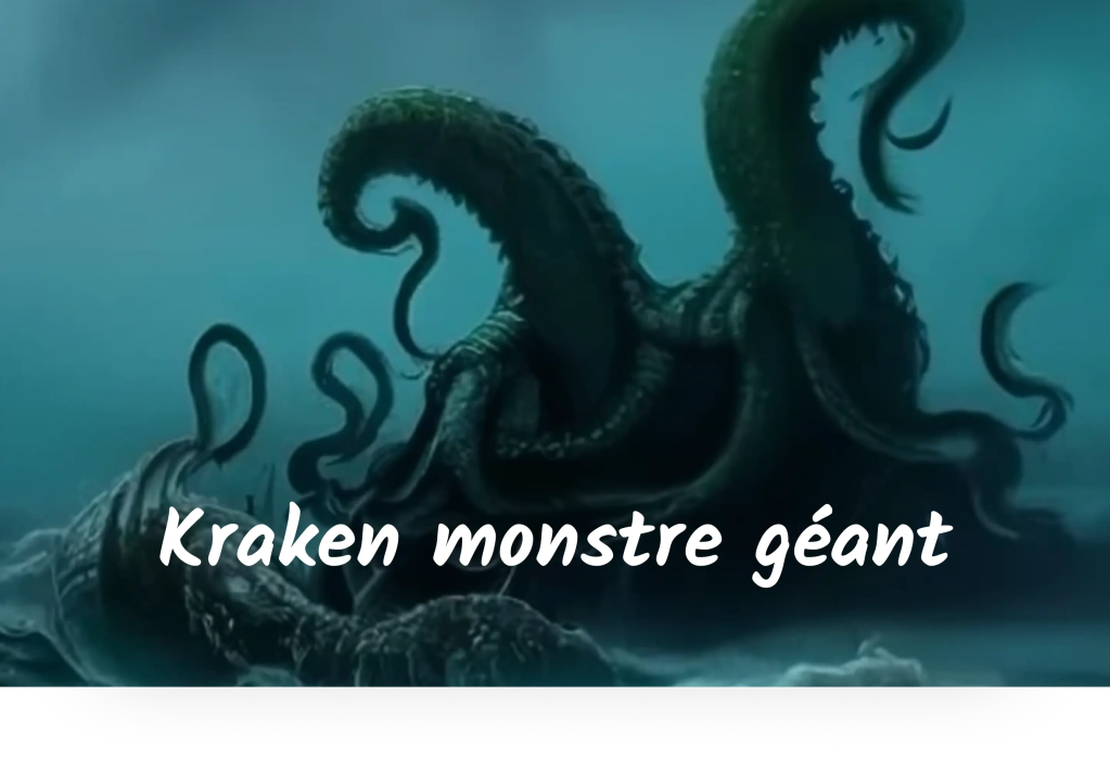 Kraken, le monstre calamar géant